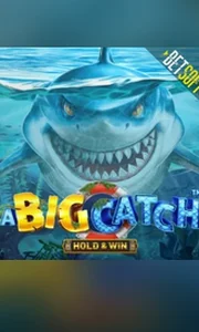 A Big Catch - Hold & Win